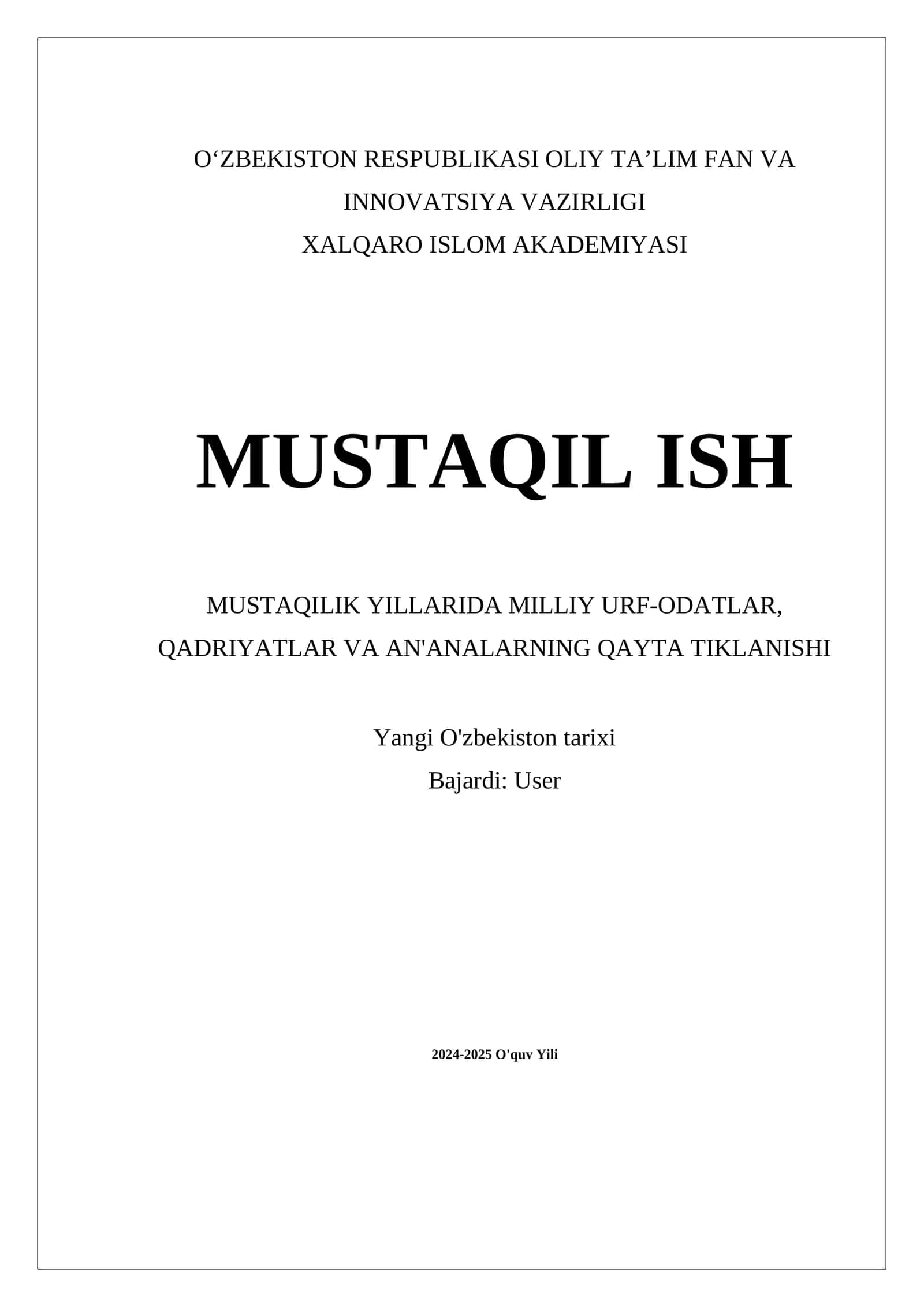 MUSTAQILIK YILLARIDA MILLIY URF-ODATLAR, QADRIYATLAR VA AN'ANALARNING QAYTA TIKLANISHI