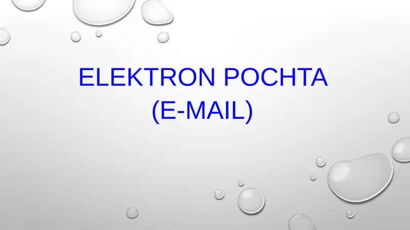 Elektron Pochta(E-mail)