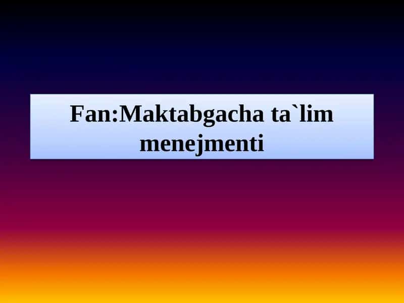 Ta`lim sifatini baholash jarayoni tashkil etish va takomillashtirish