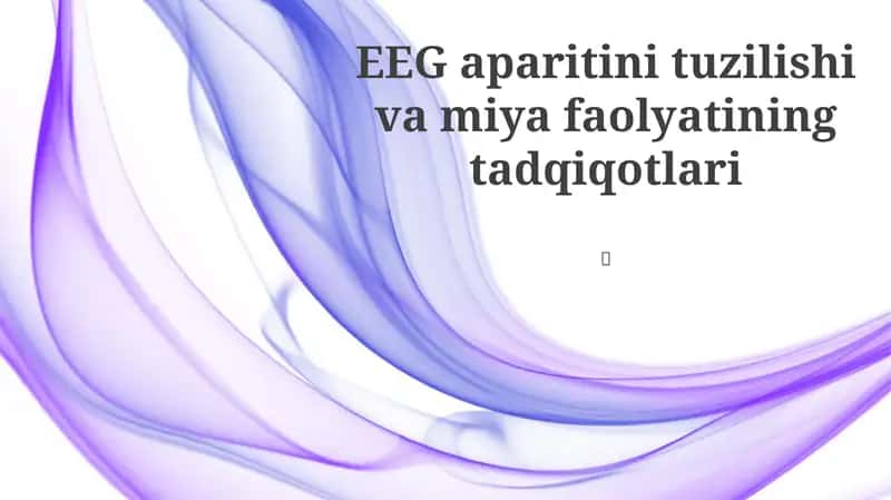 EEG Apparatining Tarkibi va Funksiyalari