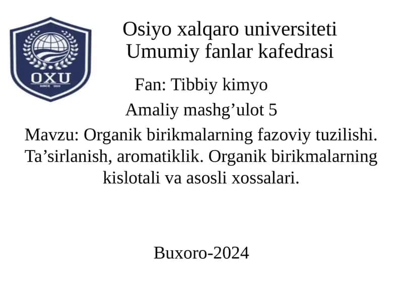 Organikbirikmalarning fazoviy tuzilishi