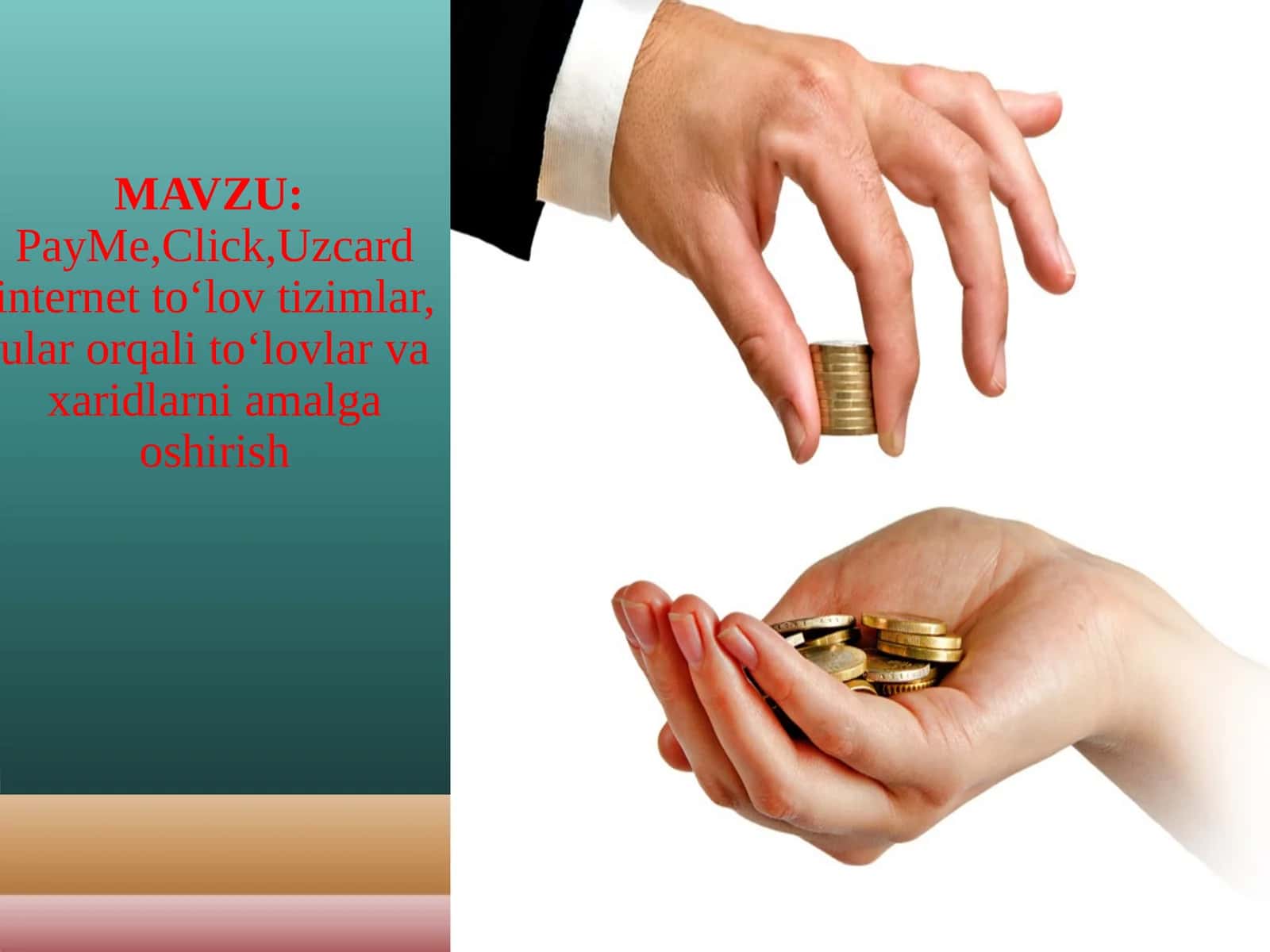 PayMe,Click,Uzcard internet to‘lov tizimlar, ular orqali to‘lovlar va xaridlarni amalga oshirish