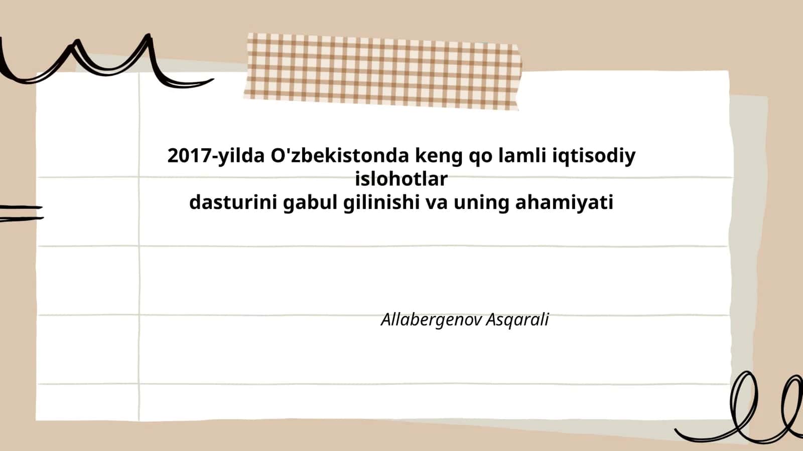 2017-yilda O'zbekistonda keng qo lamli iqtisodiy islohotlar dasturini gabul gilinishi va uning ahamiyati
