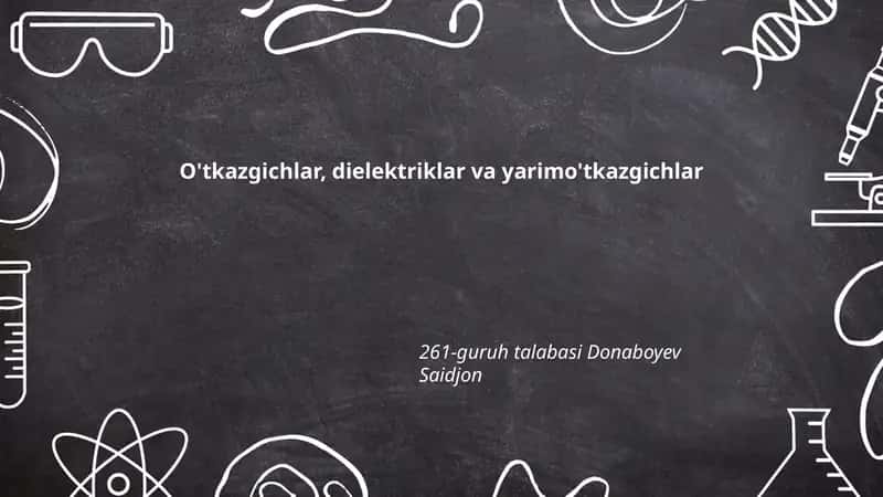 O'tkazgichlar, dielektriklar va yarimo'tkazgichlar