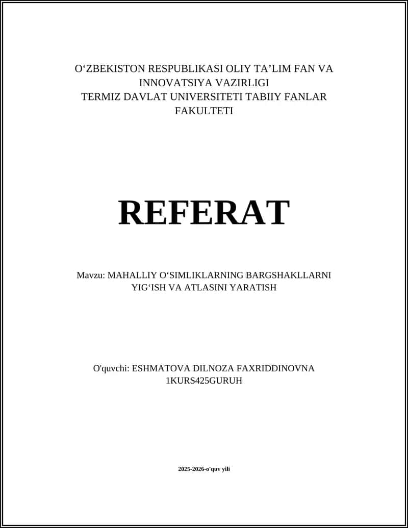 MAHALLIY OʻSIMLIKLARNING BARGSHAKLLARNI YIGʻISH VA ATLASINI YARATISH