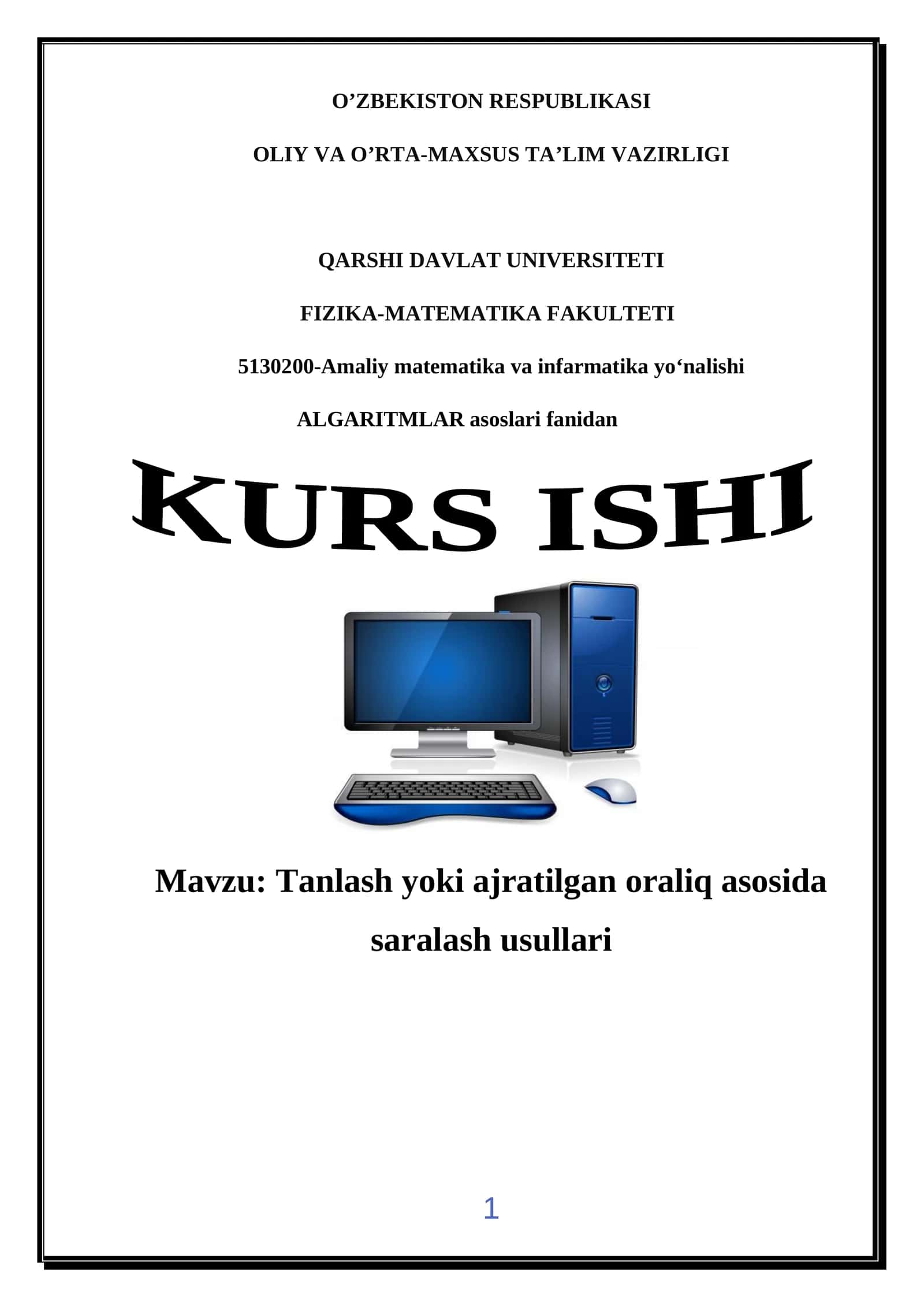 Tanlash yoki ajratilgan oraliq asosida saralash usullari