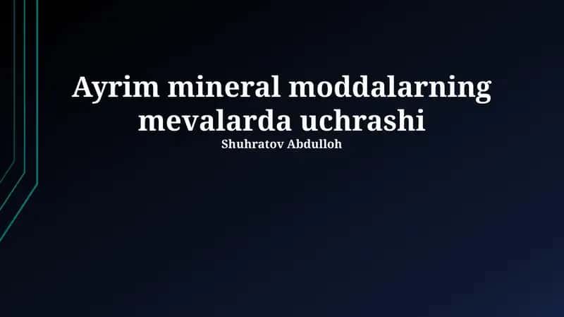Ayrim mineral moddalarning mevalarda uchrashi