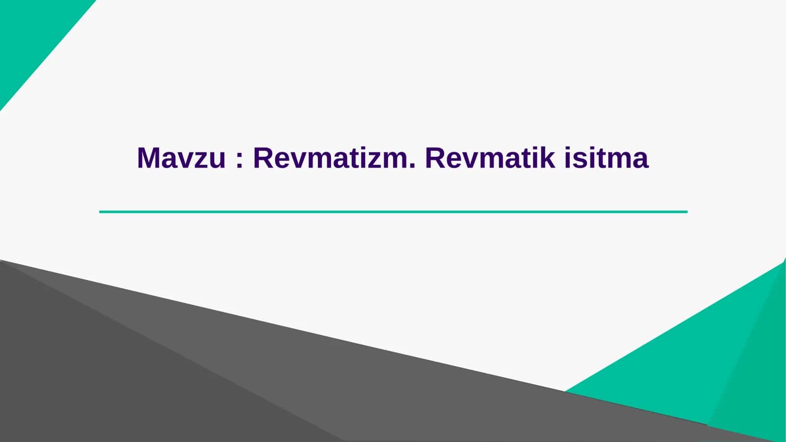 Revmatizm.Revmatik isitma to'liq