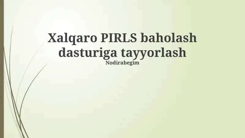 PIRLS baholash dasturiga tayyorlash