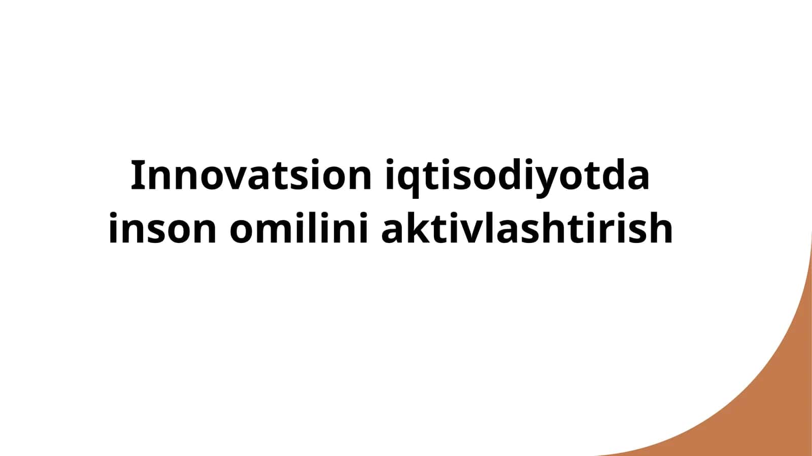 Innovatsion iqtisodiyotda inson omilini aktivlashtirish