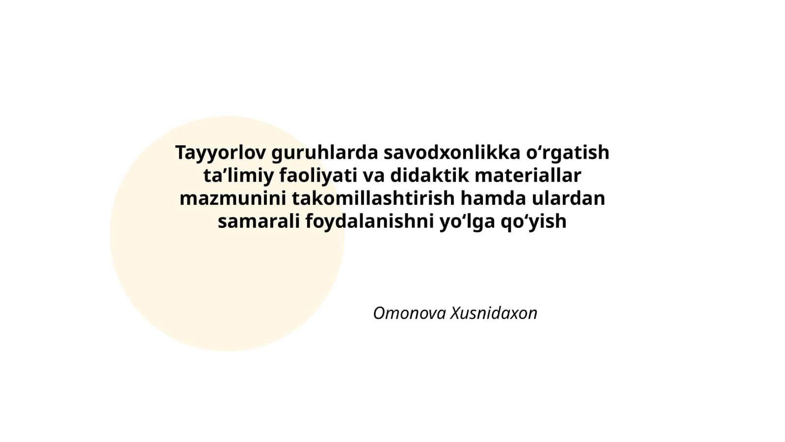 Tayyorlov guruhlarda savodxonlikka oʻrgatish taʼlimiy faoliyati va didaktik materiallar mazmunini takomillashtirish hamda ulardan samarali foydalanishni yoʻlga qoʻyish