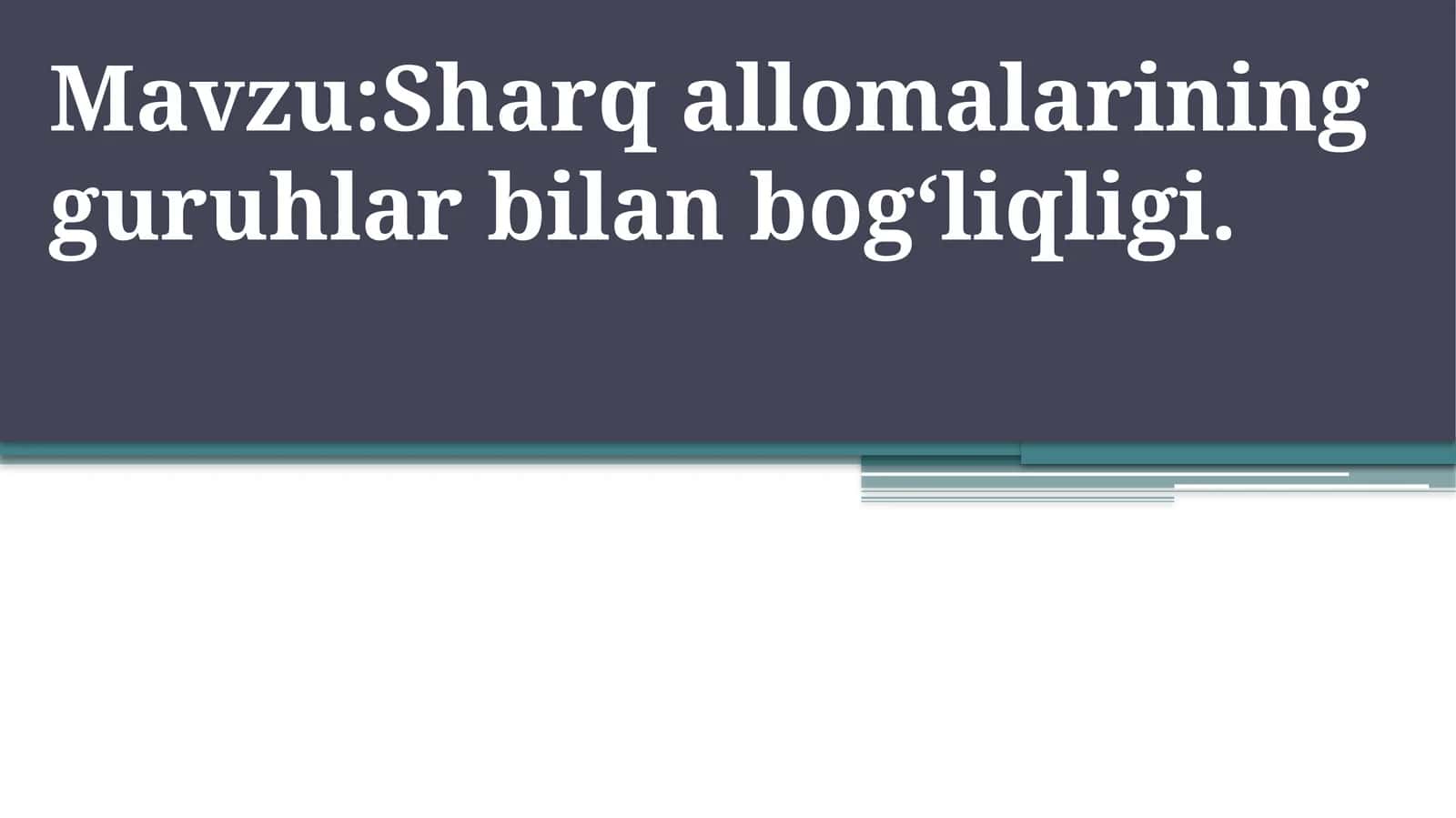 Sharq allomalarining guruhlar bilan bog‘liqligi