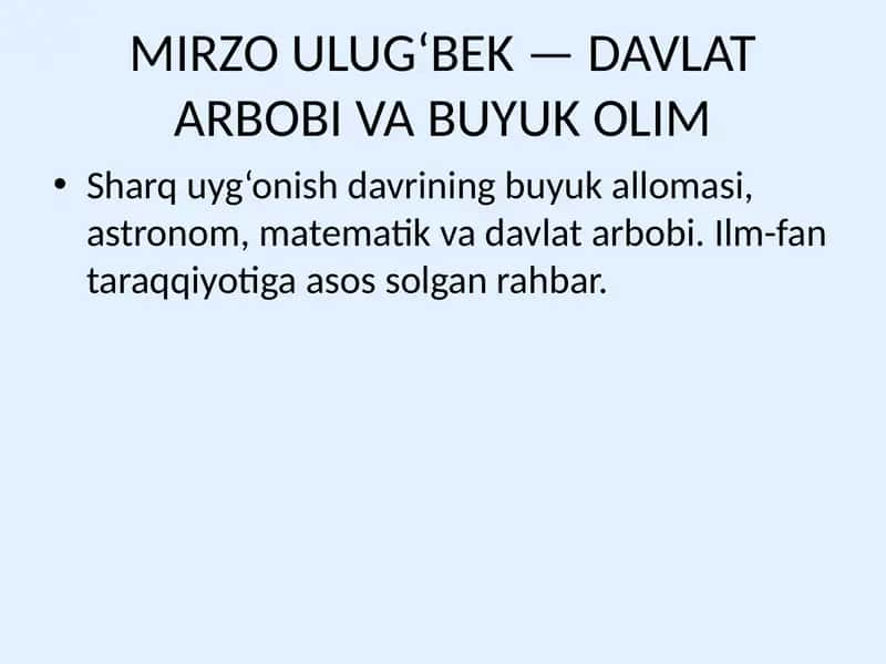 MIRZO ULUG‘BEK — DAVLAT ARBOBI VA BUYUK OLIM