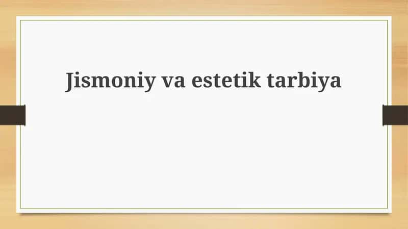 Jismoniy va Estetik Tarbiya