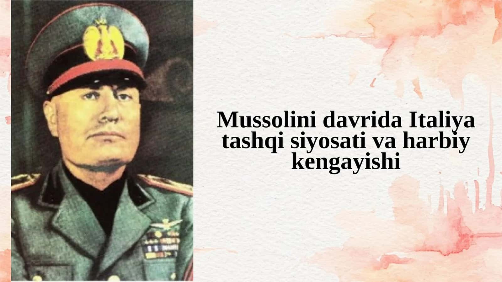 Mussolinidavrida Italiya tashqi siyosati va harbiy kengayishi