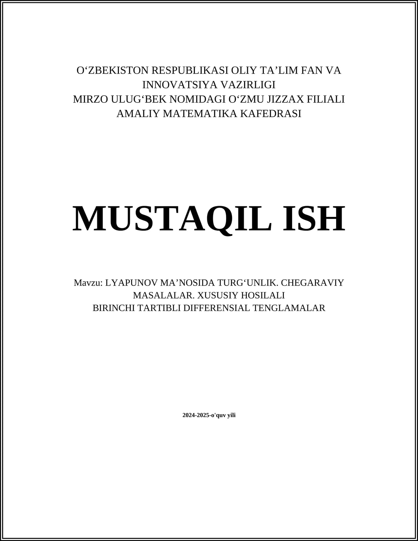 LYAPUNOV MA’NOSIDA TURG‘UNLIK. CHEGARAVIY MASALALAR. XUSUSIY HOSILALI BIRINCHI TARTIBLI DIFFERENSIAL TENGLAMALAR