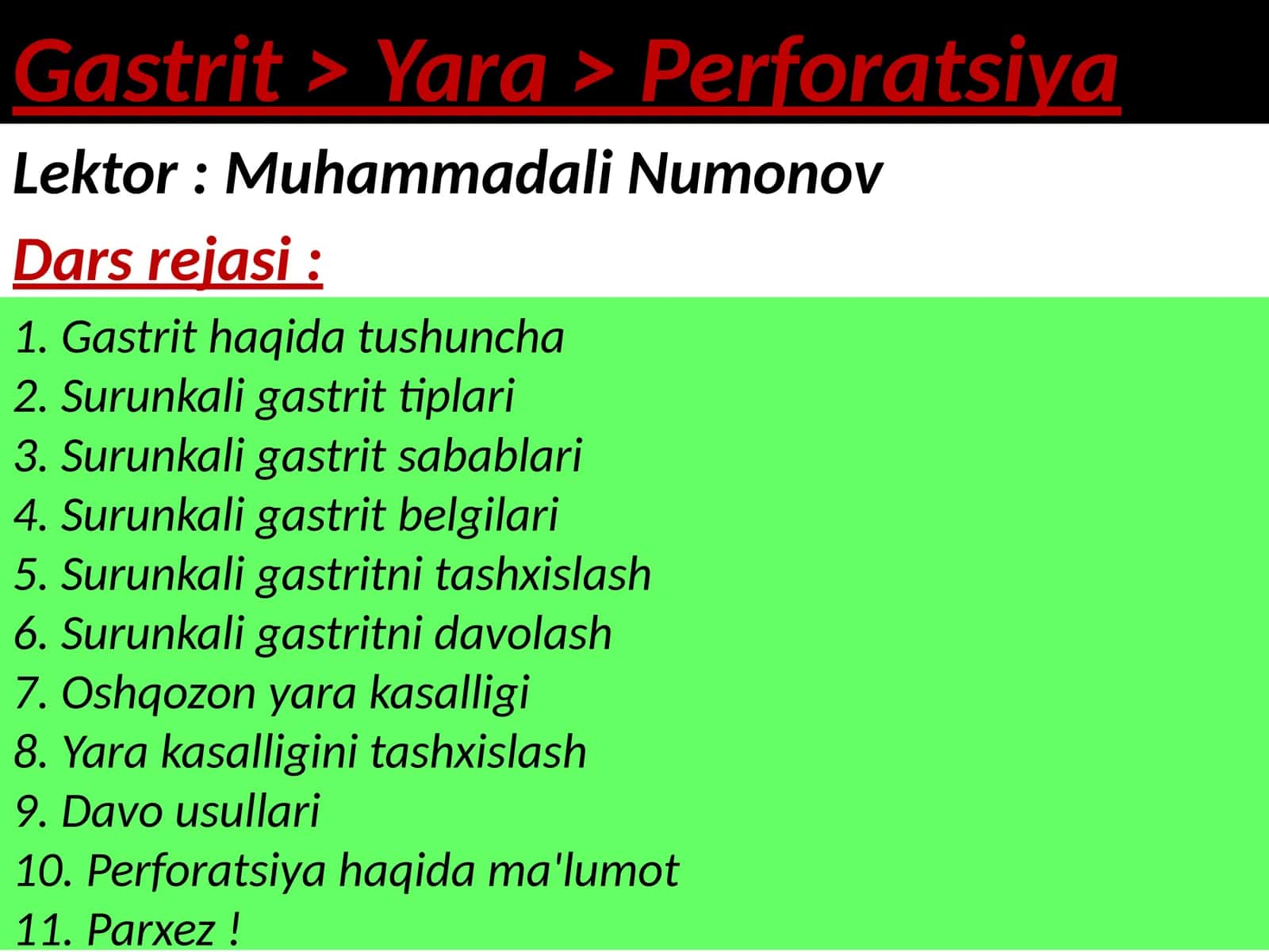 Surunkali gastrit; Yara;Perforatsiya