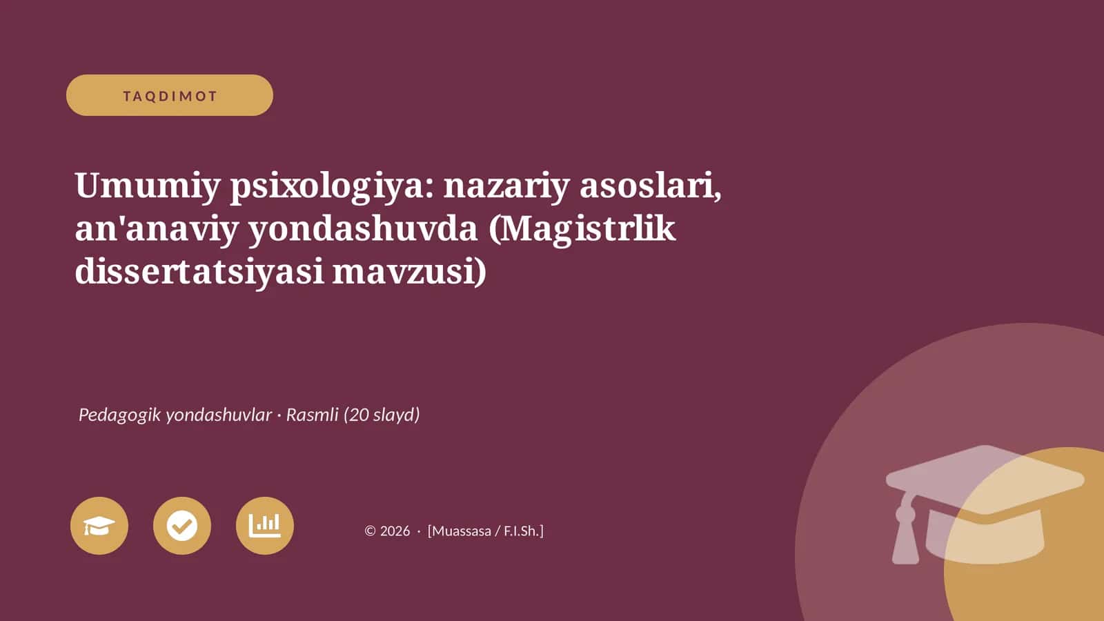 Umumiy psixologiya: nazariy asoslari, an'anaviy yondashuvda (Magistrlik dissertatsiyasi mavzusi)