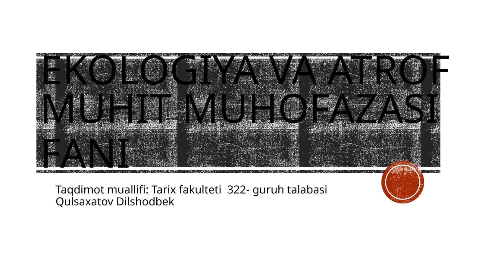 Ekologiya va atrof muhit muhofazasi fani