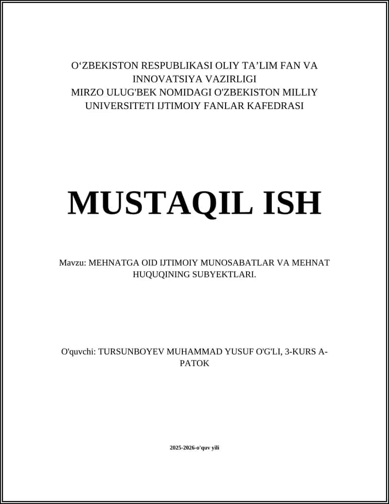 MEHNATGA OID IJTIMOIY MUNOSABATLAR VA MEHNAT HUQUQINING SUBYEKTLARI
