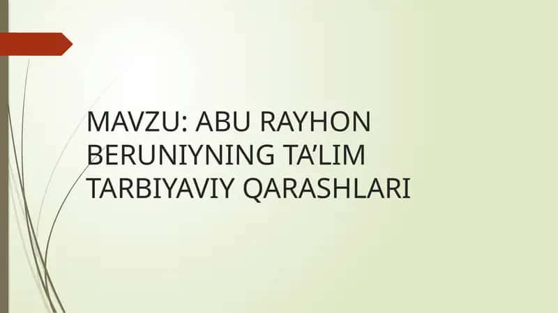 ABU RAYHON BERUNIYNING TA’LIM TARBIYAVIY QARASHLARI