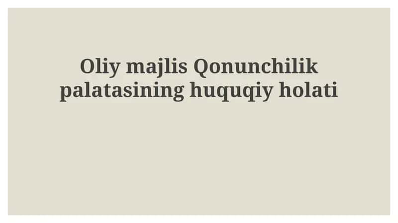 Oliymajlis Qonunchilik palatasining huquqiy holati
