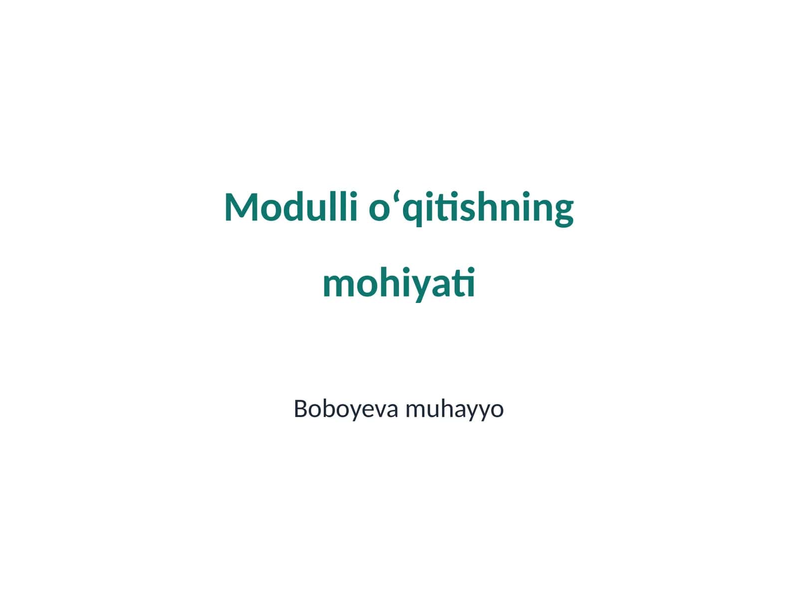 Modulli oʻqitishning mohiyati