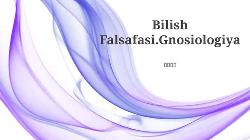 Bilish Falsafasi.Gnosiologiya