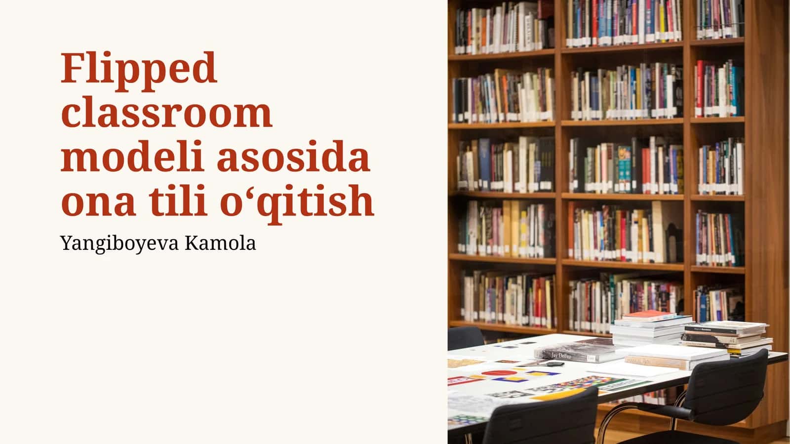 Flipped classroom modeli asosida ona tili oʻqitish