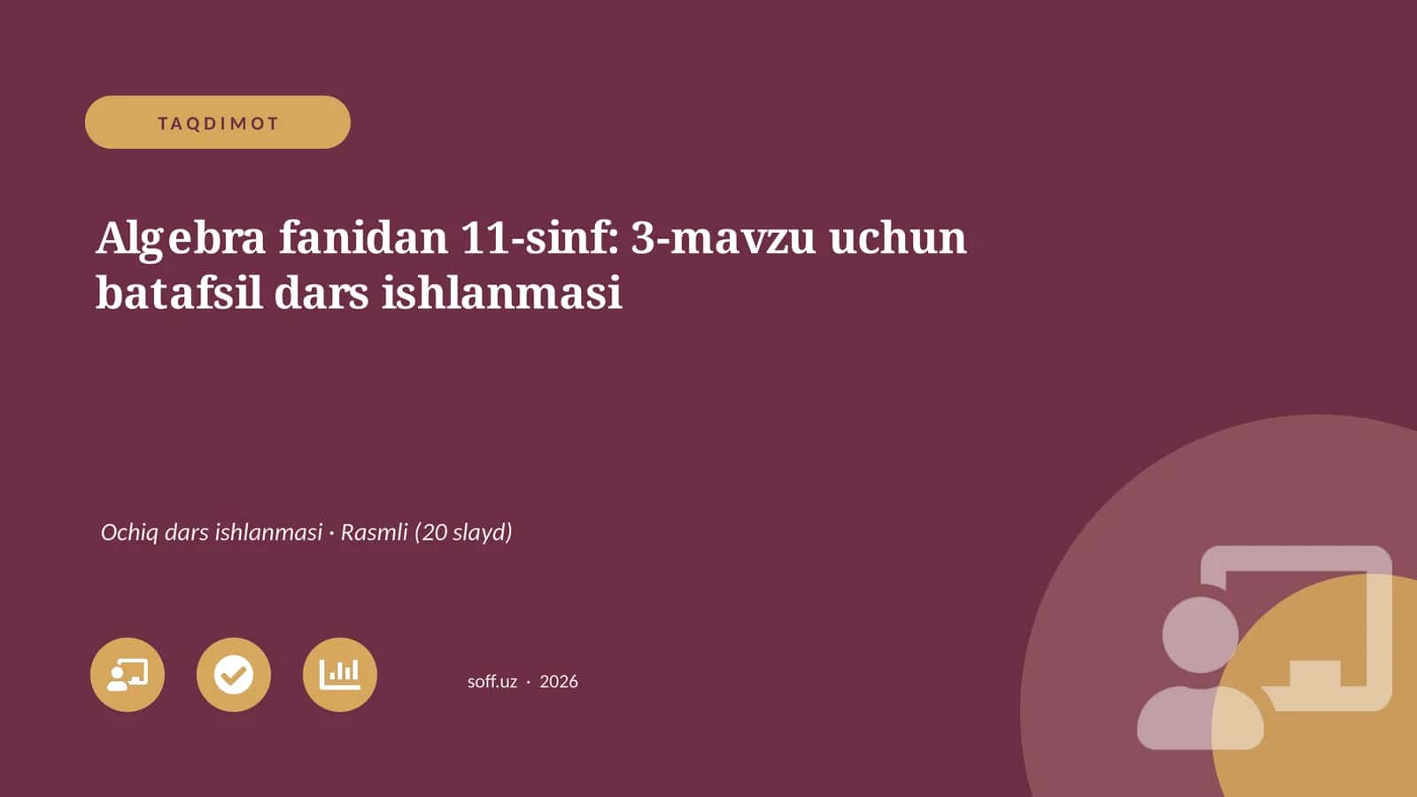 Algebra fanidan 11-sinf: 3-mavzu uchun batafsil dars ishlanmasi