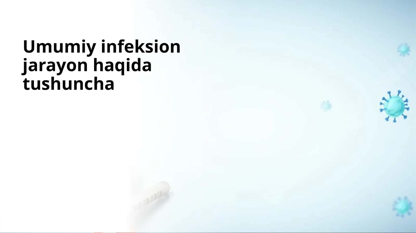 Umumiy infeksion jarayon haqida tushuncha