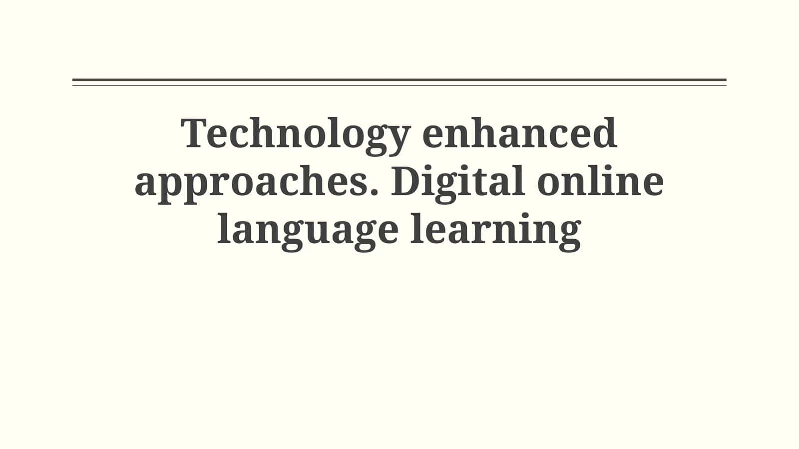 Defining Digital Language Learning: Scope & Evolution