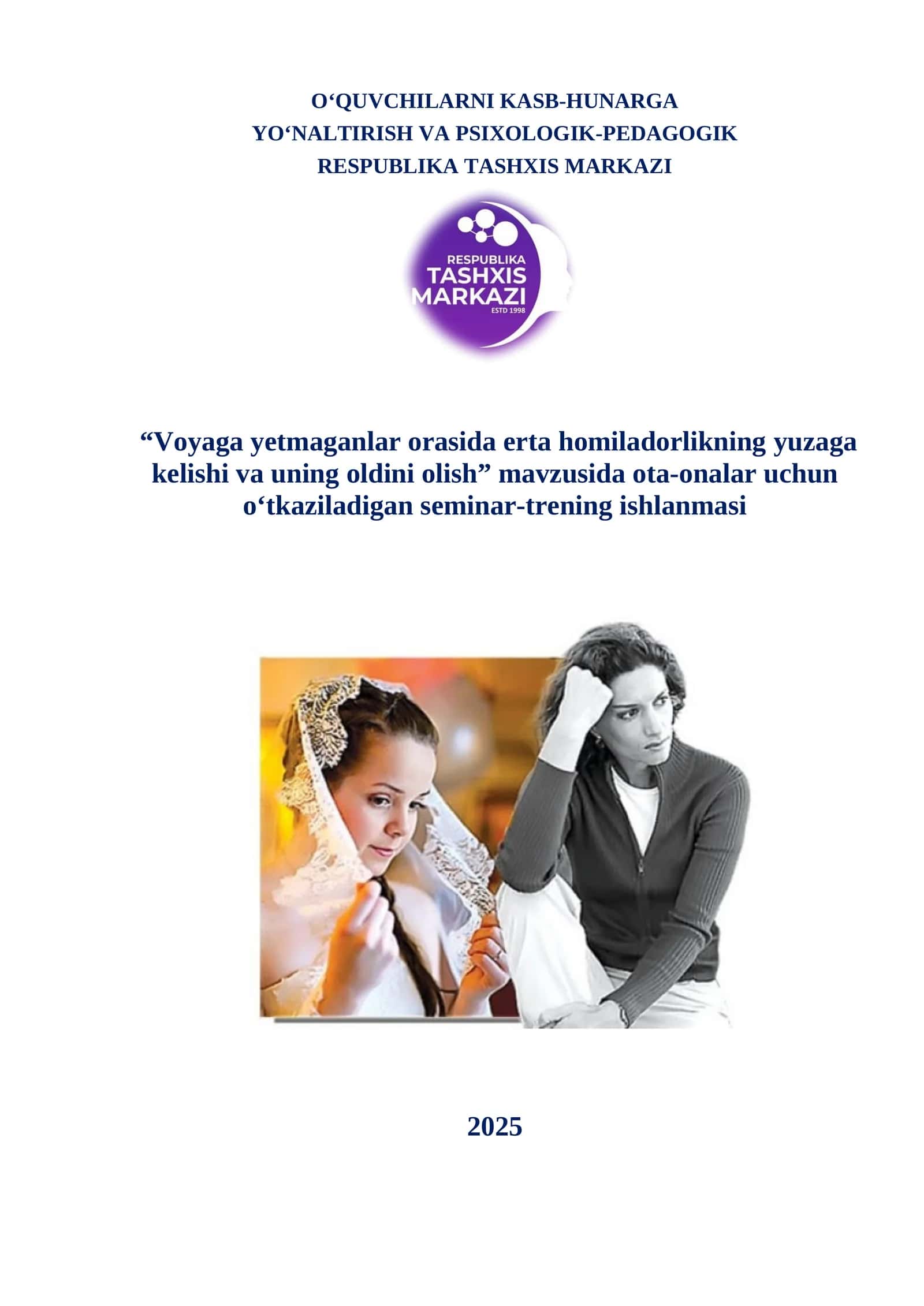 “Voyaga yetmaganlar orasida erta homiladorlikning yuzaga kelishi va uning oldini olish” mavzusida ota-onalar uchun o‘tkaziladigan seminar-trening ishlanmasi