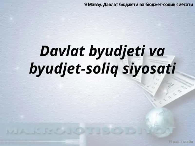 Davlat byudjeti va byudjet-soliq siyosati