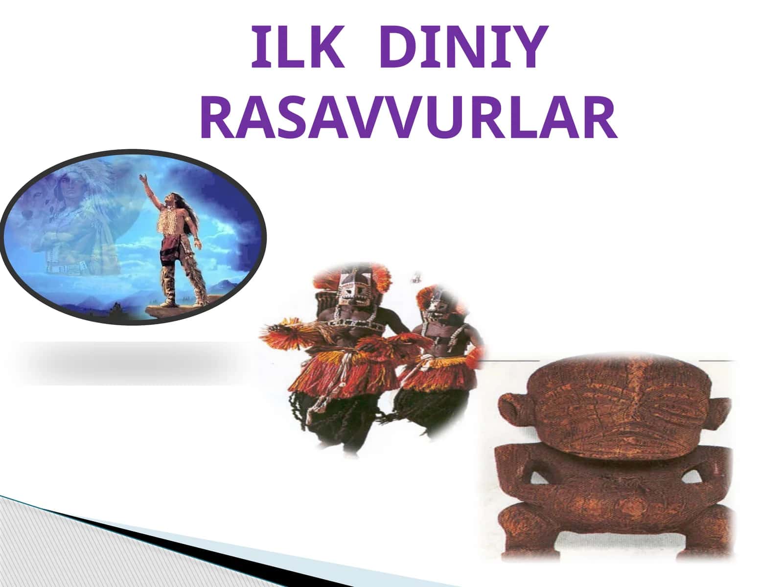 ILK DINIY RASAVVURLAR