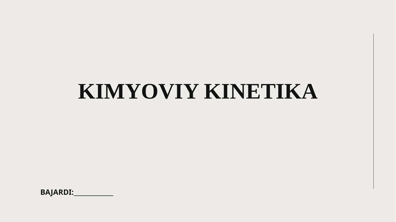 KIMYOVIY KINETIKA