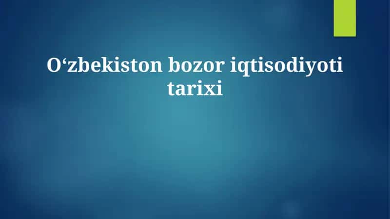 O'zbekiston bozor iqtisodiyoti tarixi