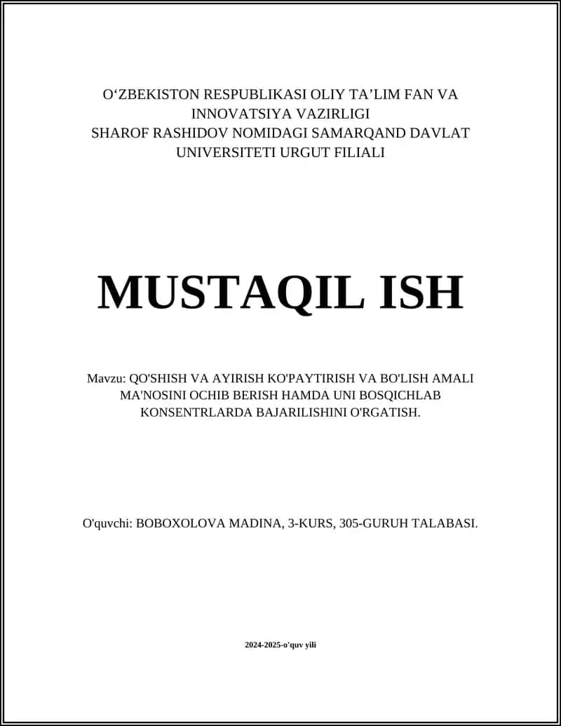 Qo'shish va Ayirish Ko'paytirish Va Bo'lish Amali Ma'nosini Ochib Berish Hamda Uni Bosqichlab Konsentrlarda Bajarilishini O'rgatish
