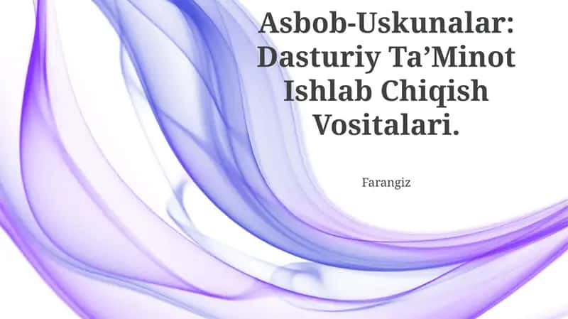 Asbob-Uskunalar: Dasturiy Ta'Minot Ishlab Chiqish Vositalari