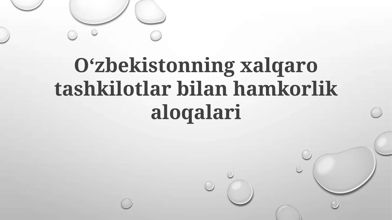 O'zbekistonning xalqaro tashkilotlar bilan hamkorlik