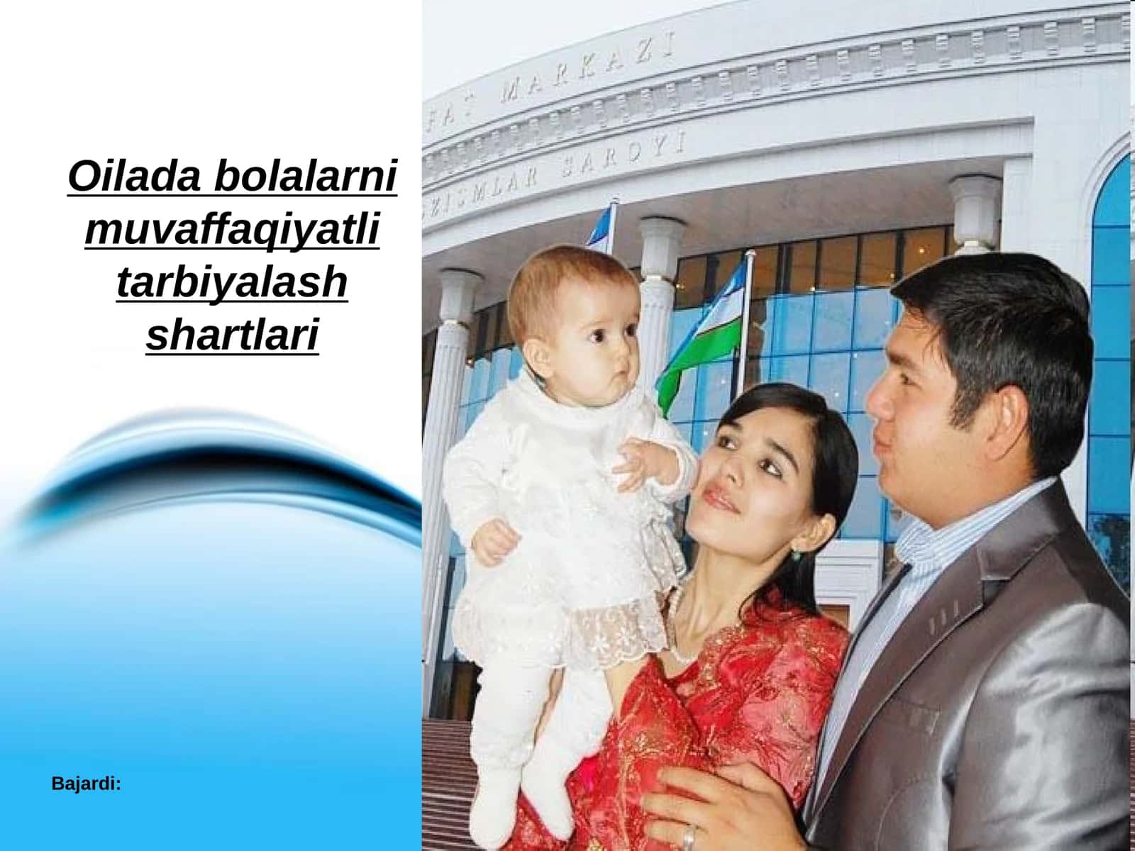 Oilada bolalarni muvaffaqiyatli tarbiyalash shartlari