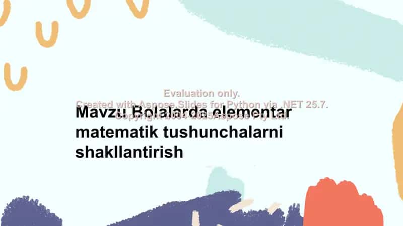 Bolalarda elementar matematik tushunchalarni shakllantirish