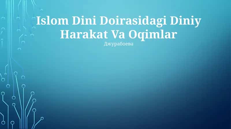 Islom Dini Doirasidagi Diniy Harakat Va Oqimlar