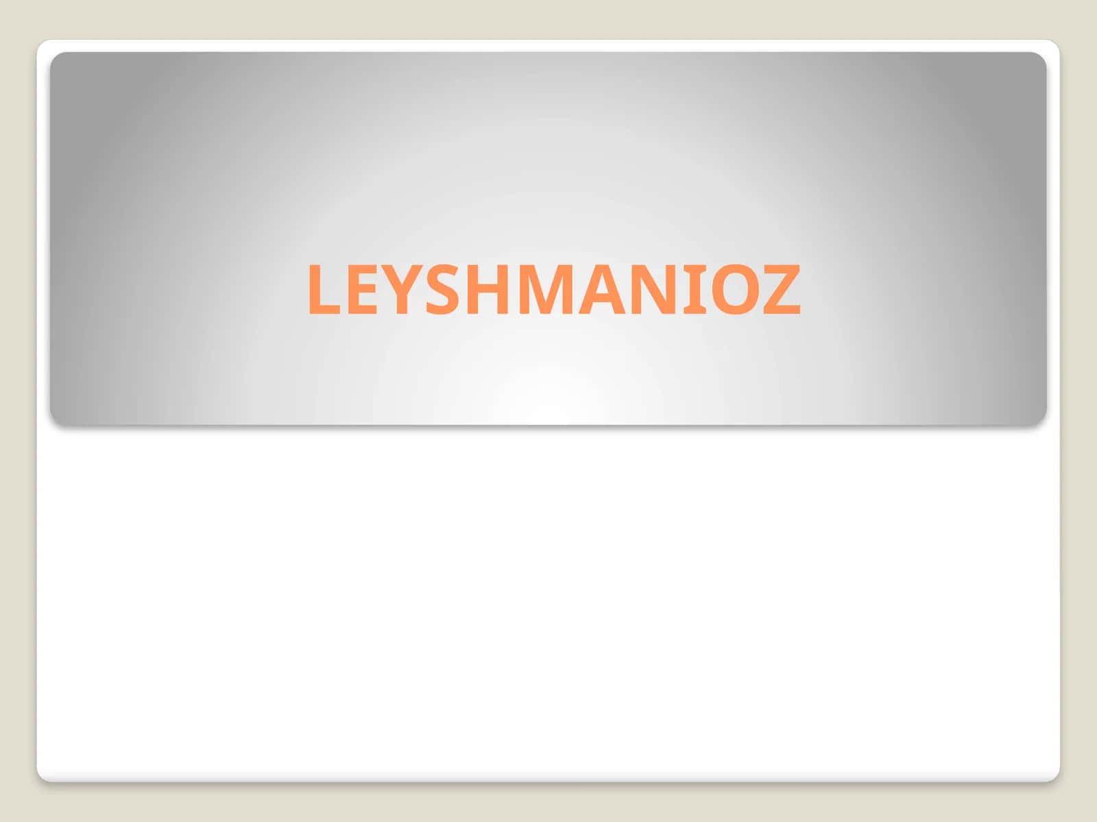 LEYSHMANIOZ