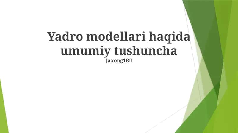Yadro modellari haqida umumiy tushuncha