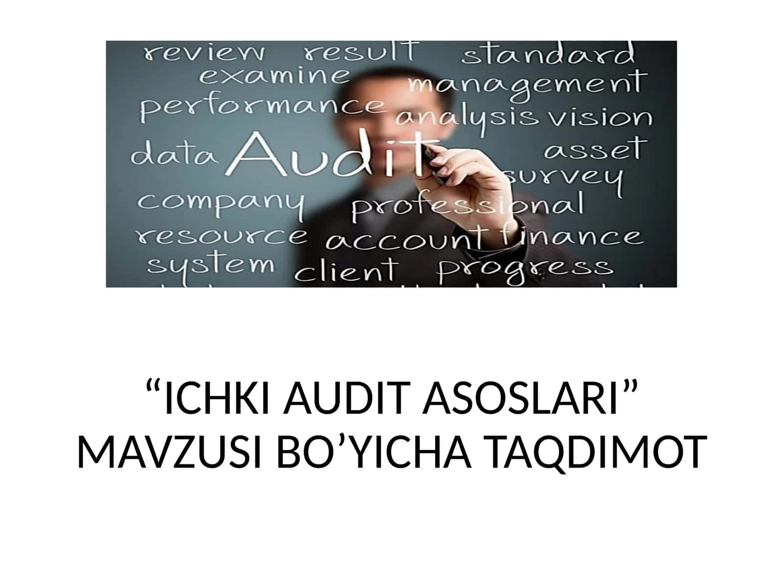 ICHKI AUDIT ASOSLARI