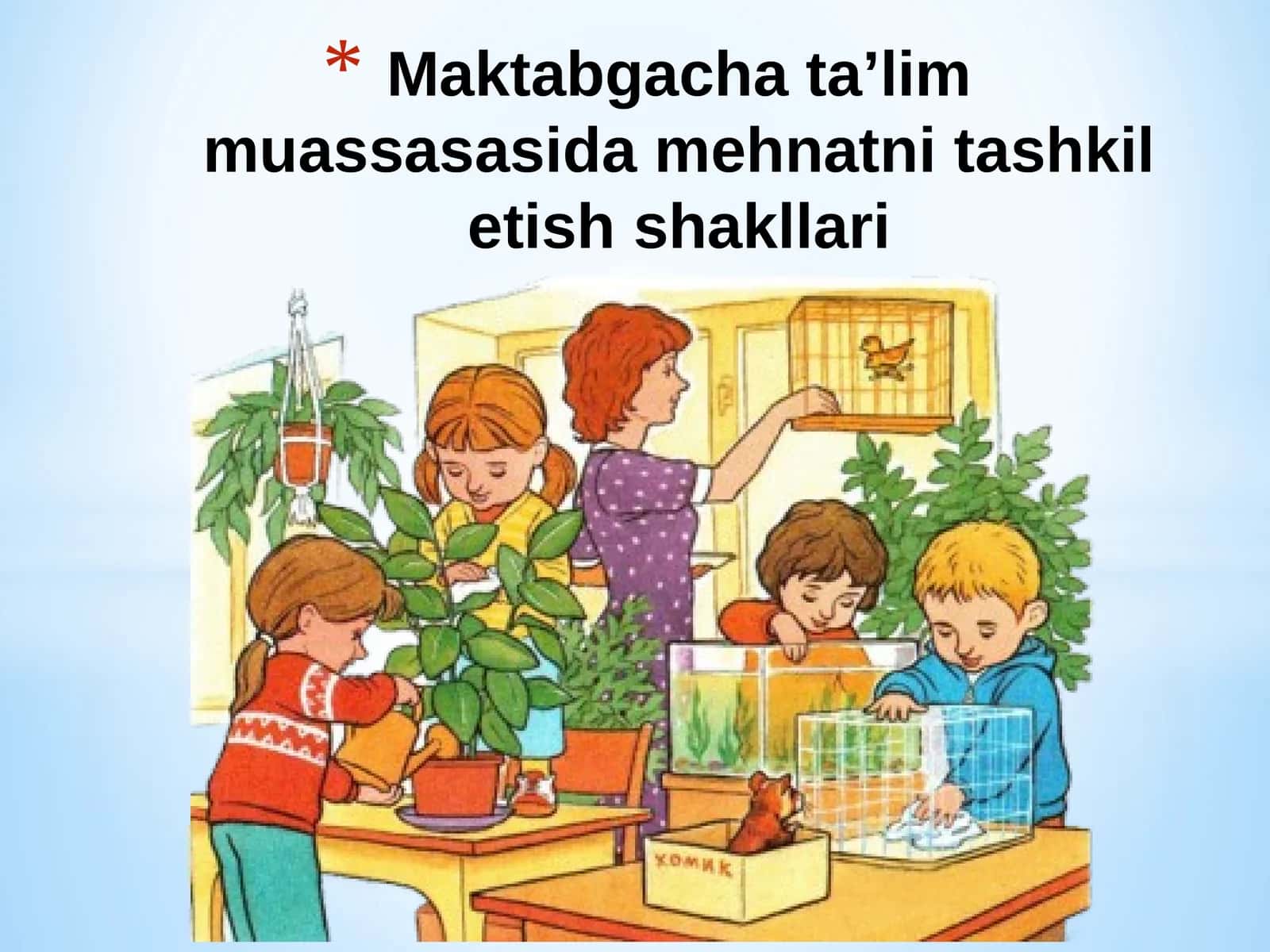 Maktabgacha ta’lim muassasasida mehnatni tashkil etish shakllari
