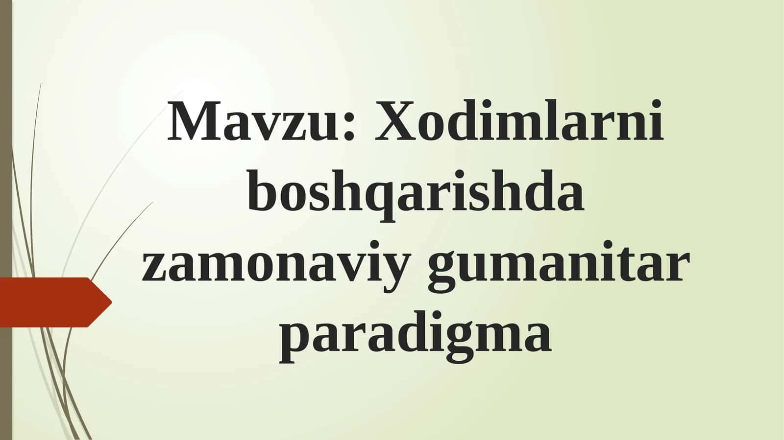 Xodimlarni boshqarishda zamonaviy gumanitar paradigma