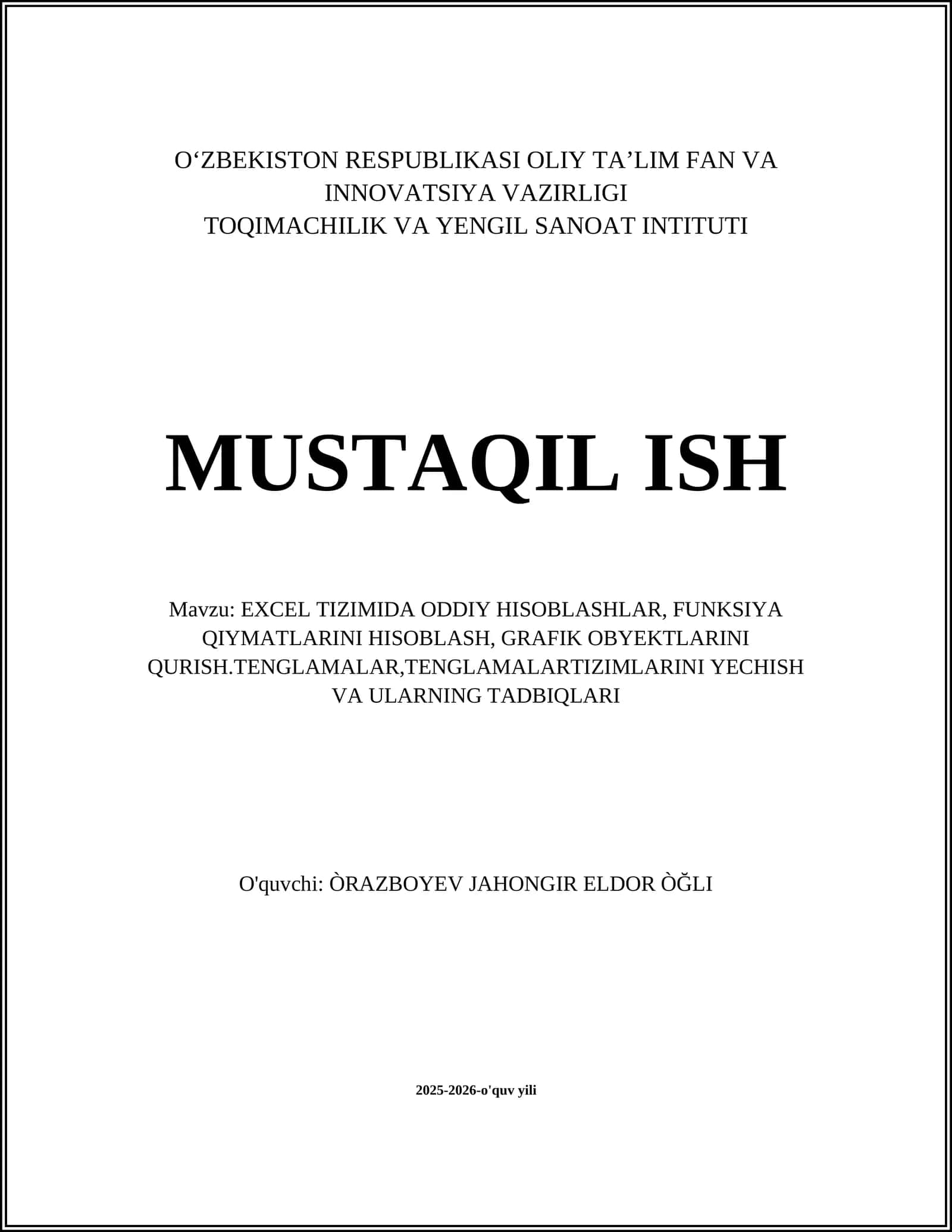 EXCEL TIZIMIDA ODDIY HISOBLASHLAR, FUNKSIYA QIYMATLARINI HISOBLASH, GRAFIK OBYEKTLARINI QURISH