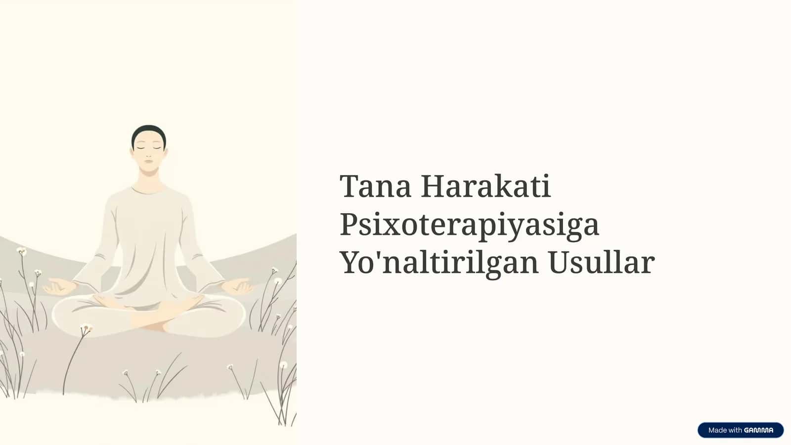 Tana Harakati Psixoterapiyasiga Yo'naltirilgan Usullar